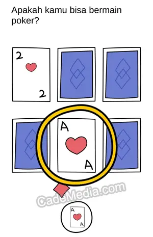 Apakah kamu bisa bermain poker? (Brain Out No. 25 dan Brain Find Level 37)