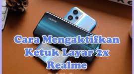 Cara Mengaktifkan Ketuk Layar 2 Kali HP Realme C11, C21Y, C2, C20, C33, C35, Narzo50i