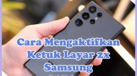 Cara Mengaktifkan Ketuk Layar 2 Kali di HP Samsung J2 Prime, J4 Plus, J7, A10, A20s, J7 Prime, A13, A23