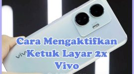 Cara Mengaktifkan Ketuk Layar 2 Kali di HP Vivo Y12, Y22, Y21, Y20, Y16, Y15, Y19