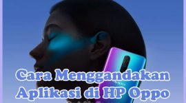 Cara Menggandakan Aplikasi di HP Oppo