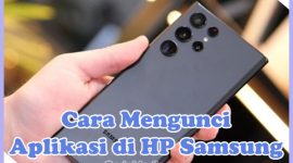 Cara Mengunci Aplikasi di HP Samsung A13, A23, A32, A02S, A22, A20