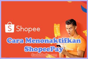 Cara Menonaktifkan ShopeePay