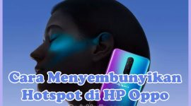 Cara Menyembunyikan Hotspot di HP Oppo A3S & A5S