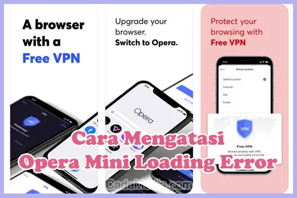 Cara Mengatasi Opera Mini Loading Error Retry dan Tidak Bisa Memutar Video