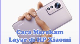 Cara Merekam Layar (Screen Recording) di HP Xiaomi Redmi A1, 4A, 3s, 10, Note 2 Pro, Note 3 Pro
