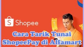 Cara Tarik Tunai Saldo ShopeePay di Alfamart