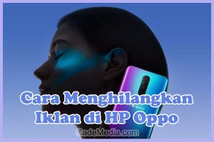 Cara Menghilangkan Iklan di HP Oppo A16, A15, A54, A57, A55, A53, A12, A17, A1k, A5s, A31, Reno 4f, A92