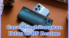 Cara Menghilangkan Iklan di HP Realme C2, C21y, C15, C11, C35, C31, C33, C55, Narzo 50i, 9 Pro, 10