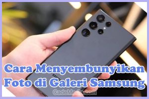 Cara Menyembunyikan Foto dan Video di Galeri HP Samsung