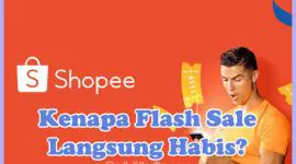 Penyebab Kenapa Flash Sale Shopee Langsung Habis dan Tips Supaya Bisa Beli barang Flashsale