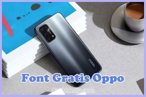 Nama Font Gratis di HP Oppo A16, A17, A57, A54, A53, A17k, A31, Reno 5, F9, A55 Theme Store