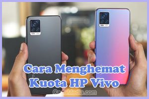 Cara Menghemat Kuota Data Internet di HP Vivo