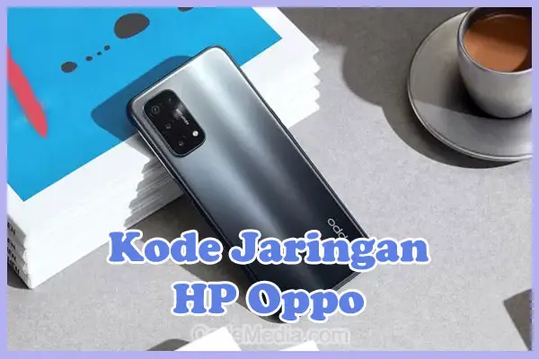 Kode untuk Jaringan 4G di HP Oppo A16, A5s, A3s