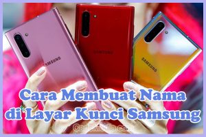 Cara Membuat Nama di Layar Kunci HP Samsung A23, A03, A14, A04e, A12, J2 Prime, A13, A33, A32, A52, A04, A04s