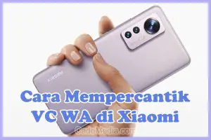 Cara Mempercantik Video Call (VC) WhatsApp Xiaomi Redmi 9C, Redmi Note 11, Redmi 9