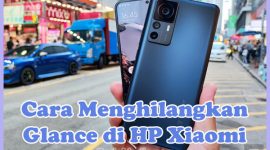 Cara Menghilangkan Glance di HP Xiaomi C9, Note 9, Redmi Note 8, POCO, 9A