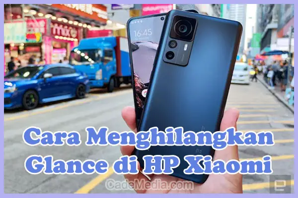 Cara Menghilangkan Glance di HP Xiaomi C9, Note 9, Redmi Note 8, POCO, 9A