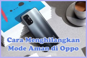 Cara Menghilangkan Mode Aman (Safe Mode) di HP Oppo A5s, A54, A12, A15, A1k