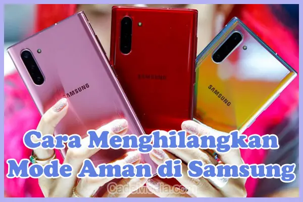 Cara Menghilangkan Mode Aman (Safe Mode) di HP Samsung A20s, J2, J1 Ace, J7 Prime, J5, Duos, J1 Mini, J3 Pro, Galaxy Mega, S7 Edge