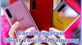 Cara Mengatasi Ghost Touch di HP Samsung A03, A03s, A50, J2 Prime, A20, M20, A10, A71