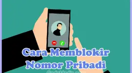 Cara Memblokir Nomor Pribadi (Private Number) di HP Android