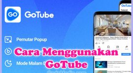 Cara Menggunakan GoTube