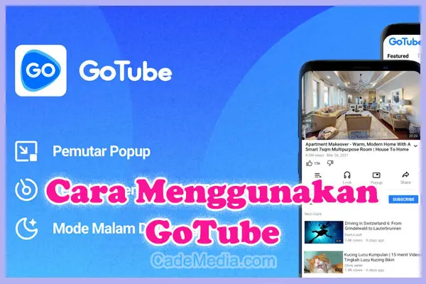 Cara Menggunakan GoTube