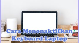 Cara Menonaktifkan Keyboard Laptop Windows 11 Permanen dan Sementara