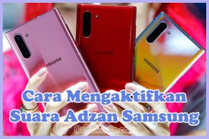 Cara Mengaktifkan Suara Adzan di HP Samsung