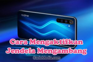 Cara Mengaktifkan Jendela Mengambang di HP Realme C53, C2, C21Y, C11, C15, C35