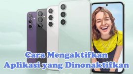 Cara Mengaktifkan Aplikasi yang Dinonaktifkan di HP Samsung