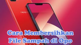 Cara Membersihkan File Sampah di HP Oppo A5s, A3s, A16, A37, A17, A57, A53