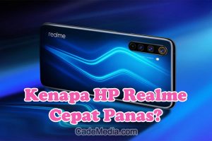 Penyebab Kenapa HP Realme Cepat Panas dan Cara Mengatasinya