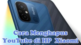 Cara Menghapus Youtube di HP Xiaomi