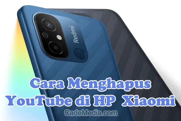 Cara Menghapus Youtube di HP Xiaomi