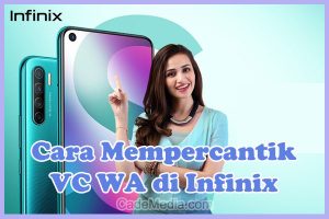 Cara Mempercantik Video Call Whatsapp Infinix Hot 11, Smart 4, Hot 10, Hot 9