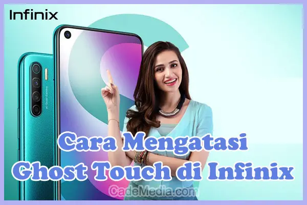 Cara Mengatasi Ghost Touch di HP Infinix Hot 9 Play, Hot 10 Play, Hot 10s