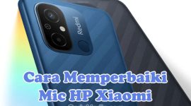 Cara Memperbaiki Microphone HP Xiaomi Redmi