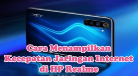 Cara Menampilkan Kecepatan Jaringan Internet di HP Realme C53, C35, C21Y, C55, C51, C33