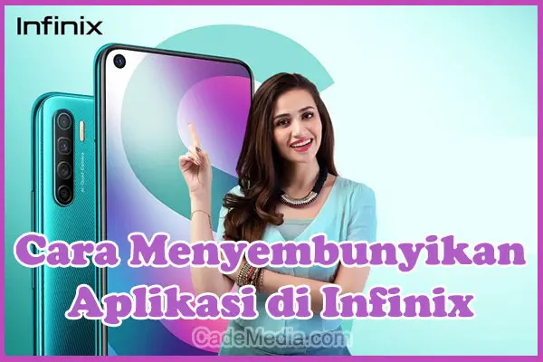 Cara Menyembunyikan Aplikasi di HP Infinix Hot30i, Hot 10 Play, Smart6